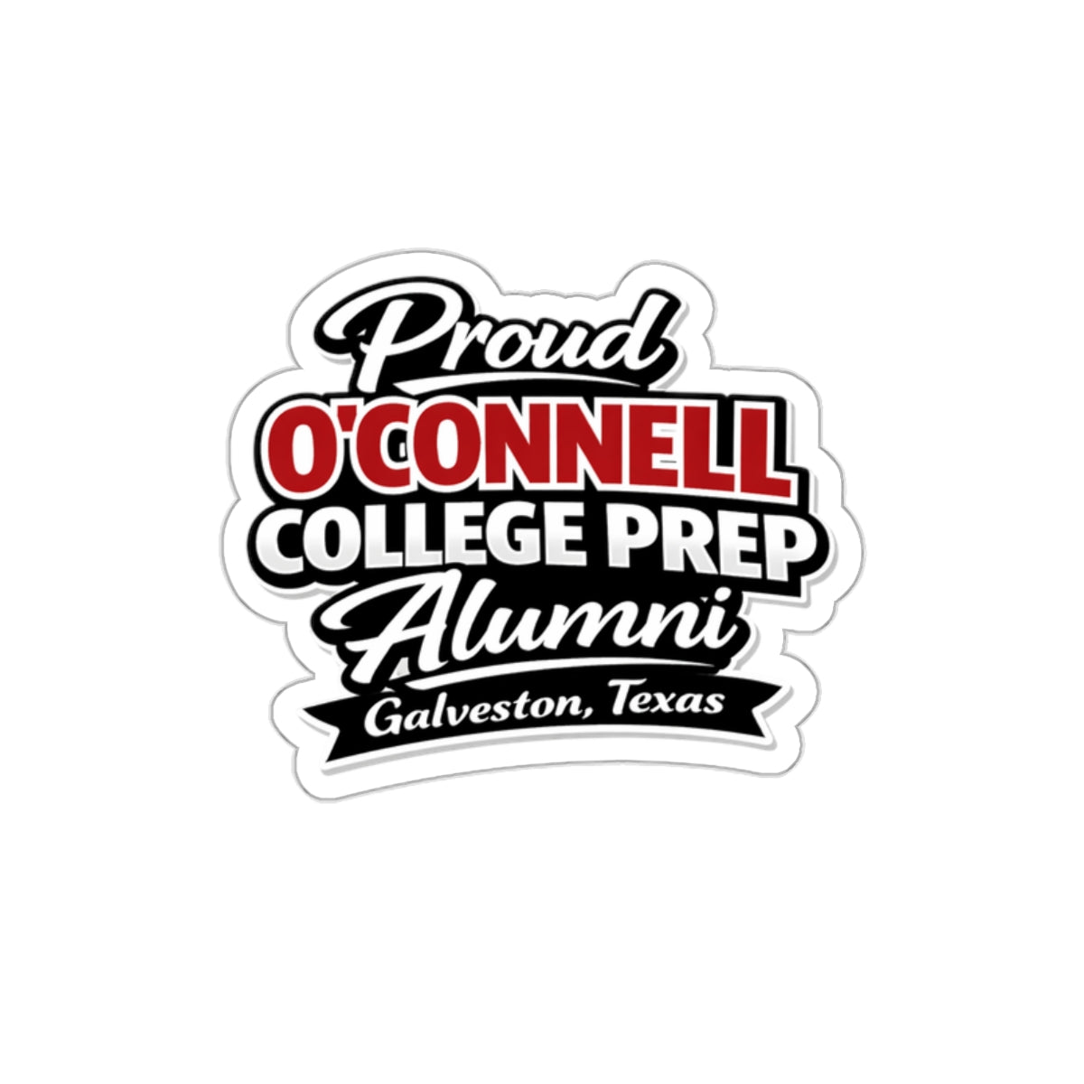 Proud O'Connell College Prep Alumni Die-Cut Sticker — Galveston, Texas